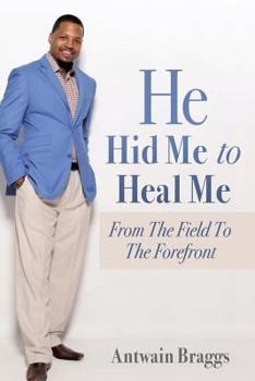 Paperback He Hid Me To Heal Me Book
