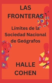 Paperback Las Fronteras: Límites de la Sociedad Nacional de Geógrafos [Spanish] Book