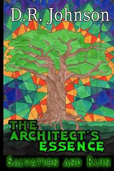 Paperback The Architect's Essence: Salvation and Ruin Book
