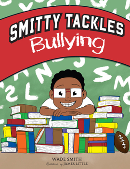 Hardcover Smitty Tackles Bullying Book