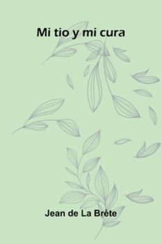 Paperback Mi Tio Y Mi Cura Book