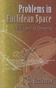 Paperback Problems in Euclidean Space: Application of Convexity Book