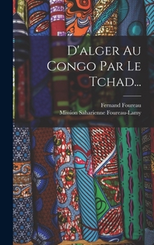 Hardcover D'alger Au Congo Par Le Tchad... [French] Book