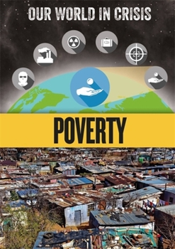 Hardcover Our World in Crisis: Poverty Book