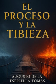 Paperback El Proceso y la Tibieza [Spanish] Book