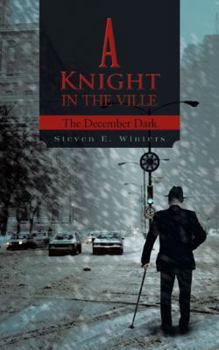 Paperback A Knight in the Ville: The December Dark Book