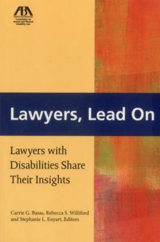 Paperback Lawyers, Lead on: Lawyers with Disabilities Share Their Insights Book
