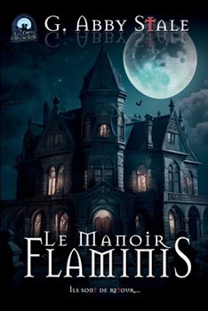 Le Manoir Flaminis (Les Contes de Pleine-Lune)