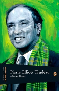Pierre Elliott Trudeau - Book  of the Extraordinary Canadians