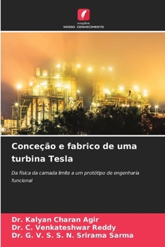 Conceção e fabrico de uma turbina Tesla (Portuguese Edition)