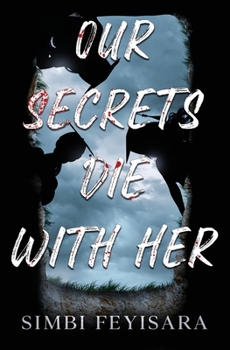 Paperback Our Secrets Die With Her Book