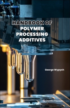 Hardcover Handbook of Polymer Processing Additives Book