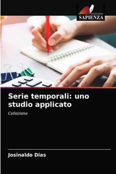 Paperback Serie temporali: uno studio applicato [Italian] Book