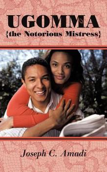 Paperback Ugomma the Notorious Mistress: A True Short Story Book