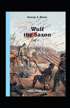 Paperback Wulf the Saxon Illustrated Book