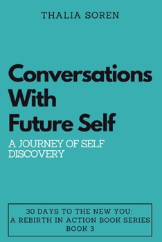 Paperback Conversations with Future Self: A Journey of Self-Discovery Book