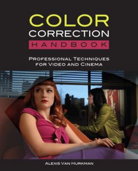 Paperback Color Correction Handbook: Professional Techniques for Video and Cinema [With DVD ROM] Book