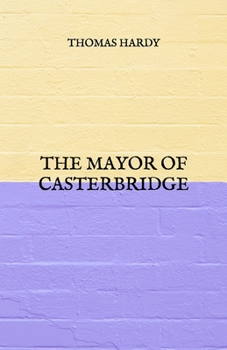 The Mayor Of Casterbridge