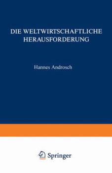 Paperback Die Weltwirtschaftliche Herausforderung: ... Und Konsequenzen Für Die Unternehmenspolitik [German] Book