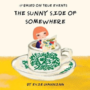 The Sunny Side of Somewhere (Lulu Stories)