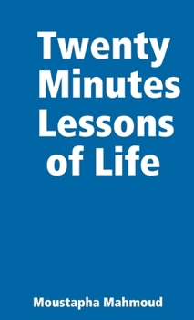 Paperback Twenty Minutes Lessons of Life Book