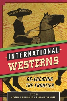 Hardcover International Westerns: Re-Locating the Frontier Book