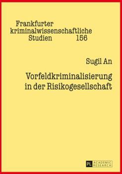 Hardcover Vorfeldkriminalisierung in Der Risikogesellschaft [German] Book