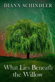 Paperback What Lies Beneath the Willow Book