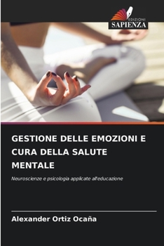 Paperback Gestione Delle Emozioni E Cura Della Salute Mentale [Italian] Book