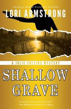 Shallow Grave - Book #3 of the PI Julie Collins