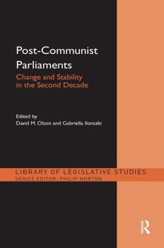 Paperback Post-Communist Parliaments: Change and Stability in the Second Decade Book