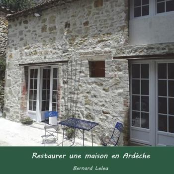 Paperback Restaurer une maison en Ardeche [French] Book