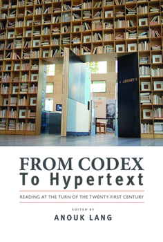 Paperback From Codex to Hypertext: Reading at the Turn of the Twenty-First Century Book