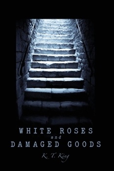 Paperback White Roses and Damaged Goods Book