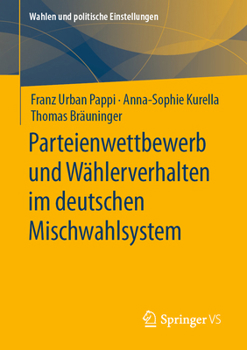 Paperback Parteienwettbewerb Und Wählerverhalten Im Deutschen Mischwahlsystem [German] Book