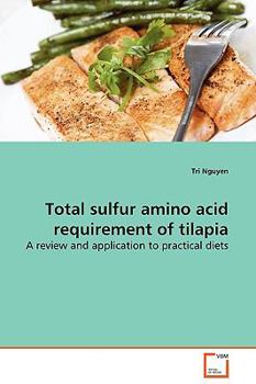 Paperback Total sulfur amino acid requirement of tilapia Book