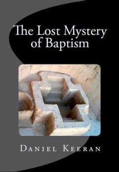 Paperback The Lost Mystery of Baptism Book