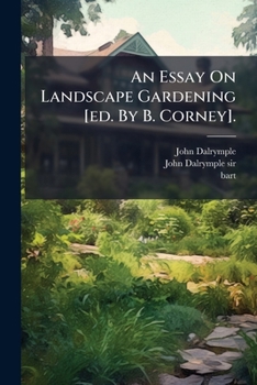 Paperback An Essay On Landscape Gardening [ed. By B. Corney]. [Afrikaans] Book