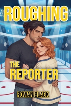 Roughing The Reporter