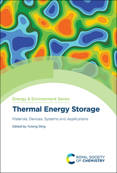Hardcover Thermal Energy Storage: Materials, Devices, Systems and Applications Book