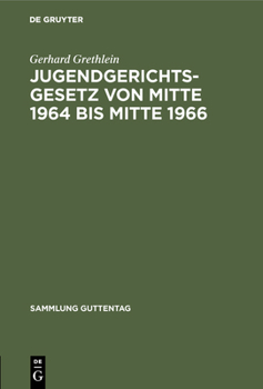 Hardcover Jugendgerichtsgesetz von Mitte 1964 bis Mitte 1966 [German] Book