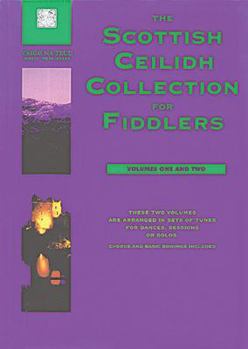 Paperback The Scottish Ceilidh Collection for Fiddlers, Vols. 1 & 2 Book