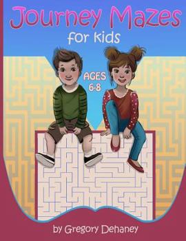 Paperback Journey Mazes for kids: Ages 6-8 Years Old Book