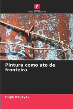 Paperback Pintura como ato de fronteira [Portuguese] Book