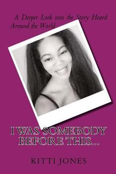 Paperback I Was Somebody Before This... Book
