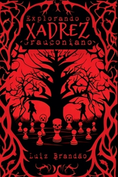 Paperback Explorando O Xadrez Grauconiano [Portuguese] Book