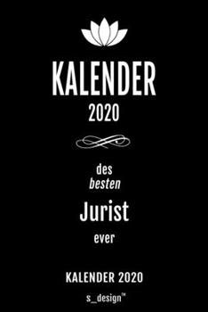 Kalender 2020 für Juristen / Jurist / Juristin: Wochenplaner / Tagebuch / Journal für das ganze Jahr: Platz für Notizen, Planung / Planungen / Planer , Erinnerungen und Sprüche (German Edition)