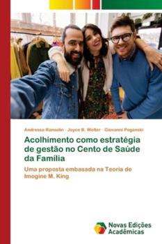 Paperback Acolhimento como estratégia de gestão no Cento de Saúde da Família [Portuguese] Book
