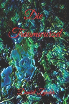 Paperback Die Traumwurzel [German] Book