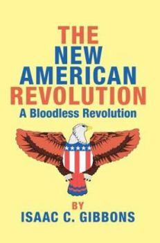 Paperback The New American Revolution: A Bloodless Revolution Book